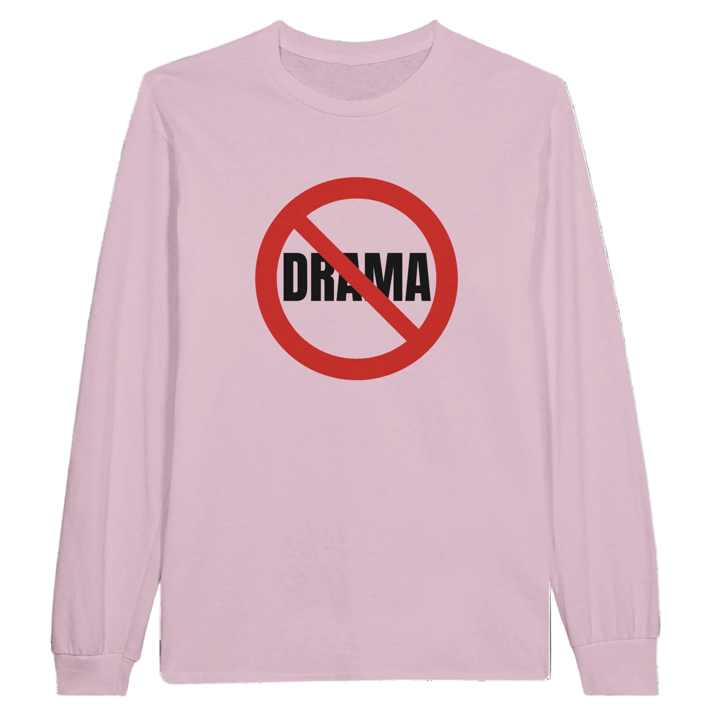 Pink long-sleeve shirt with 'No Drama' sign graphic on a white background