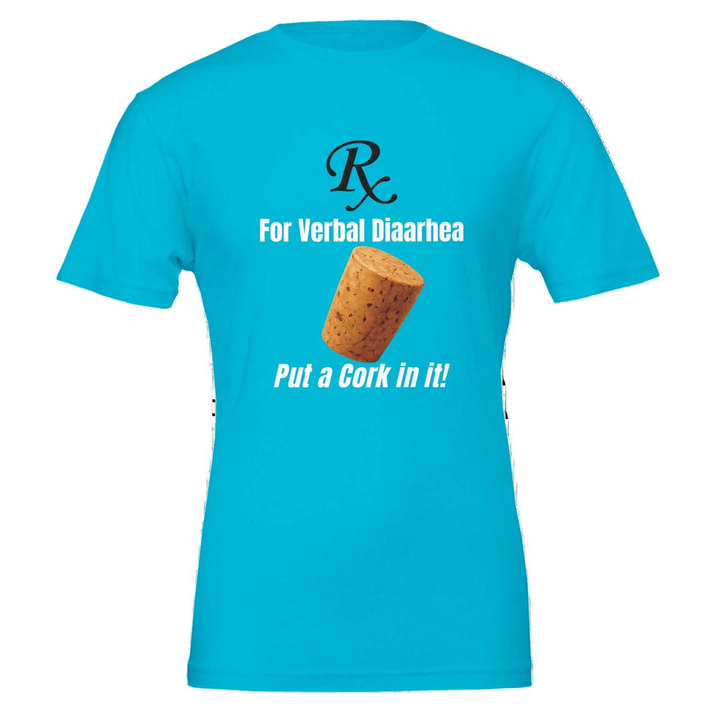 Blue t-shirt with a cork graphic and humorous text on a white background