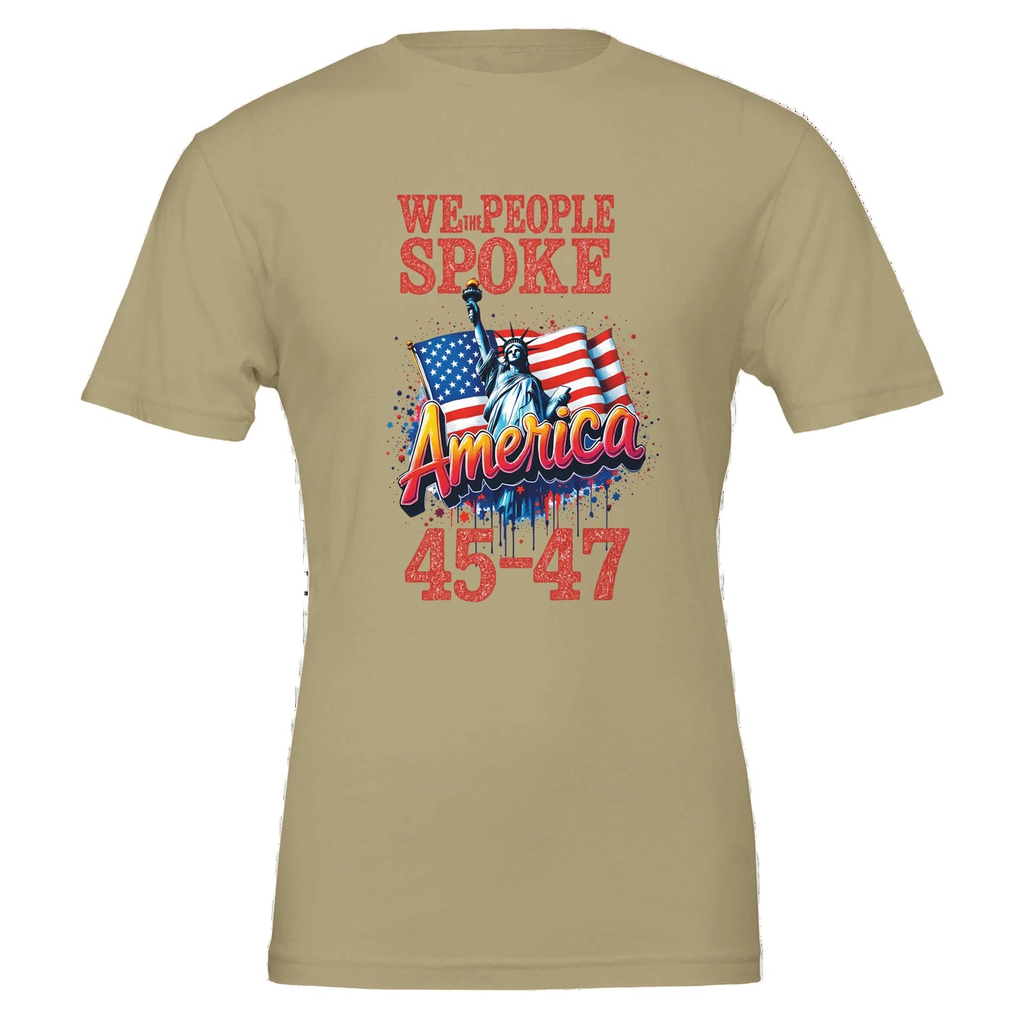 TAN T-SHIRT WITH WE THE PEOPLE, FLAG, STATUE OF LIBERTY AND 45-47