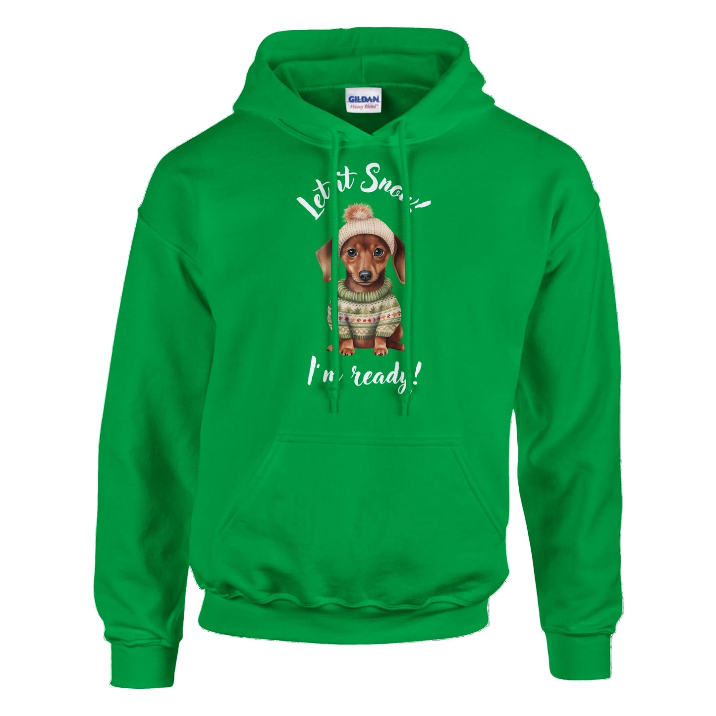 Green hoodie with a dog graphic and text 'Let it Snow, I'm ready!' on a white background