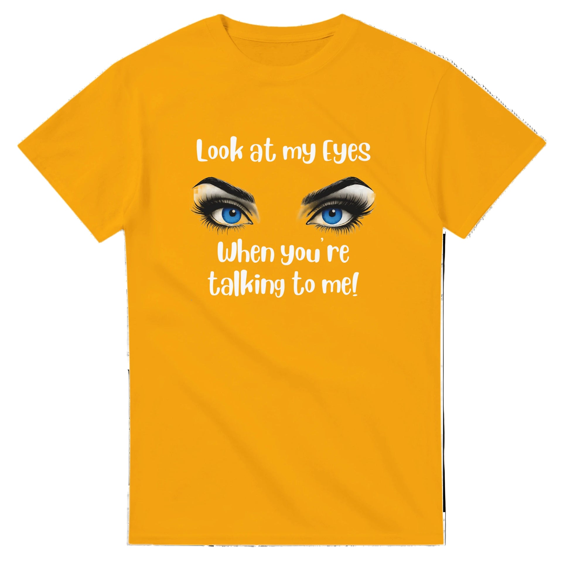GOLD TEE-SHIRT WITH TWO BEAUTIFUL EYES A FUNNY STATEMENT