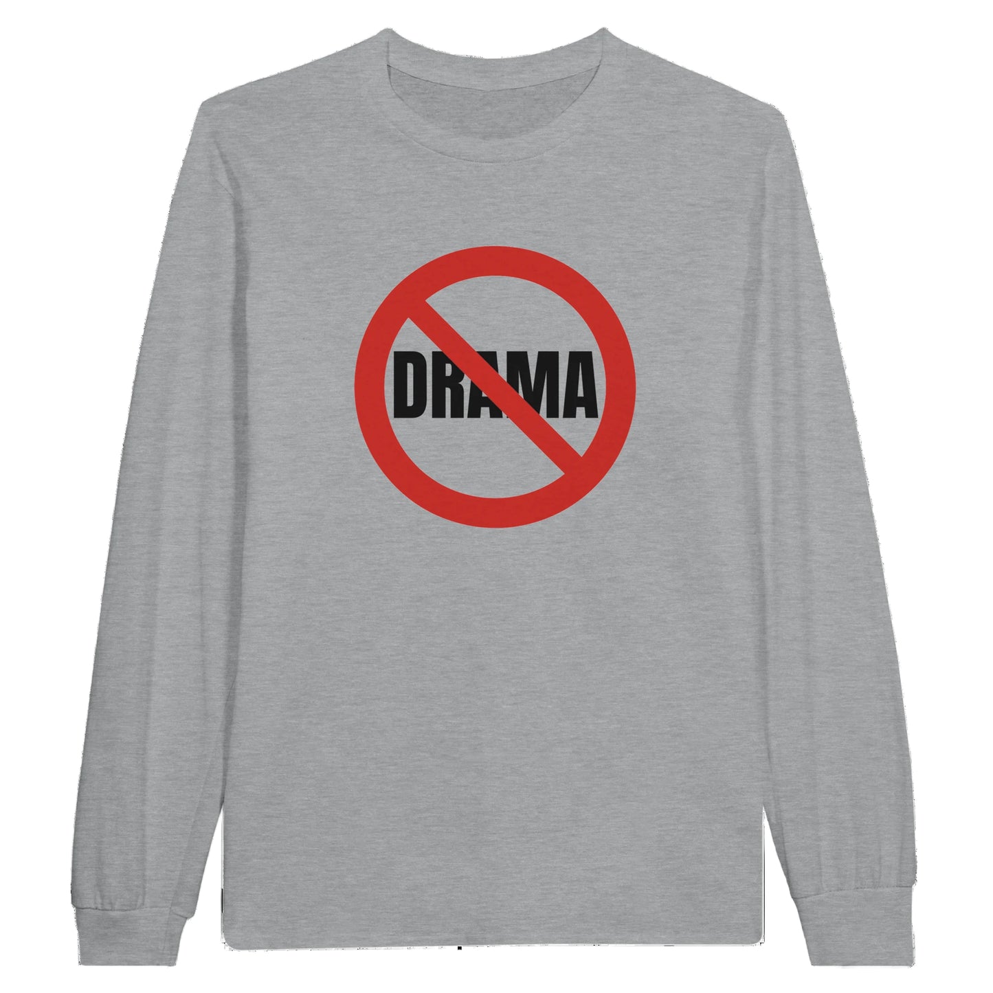 Gray long-sleeve shirt with a 'No Drama' symbol 
